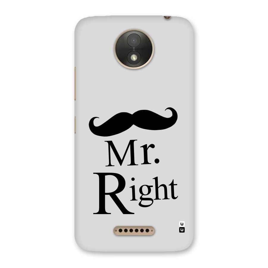 Mr. Right. Back Case for Moto C Plus