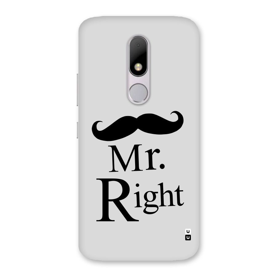 Mr. Right. Back Case for Moto M