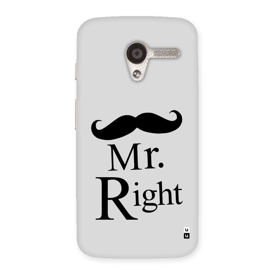 Mr. Right. Back Case for Moto X