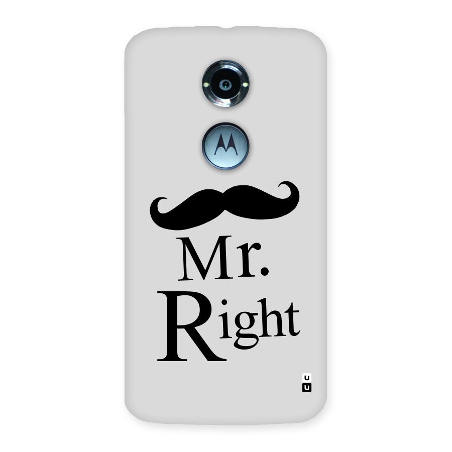 Mr. Right. Back Case for Moto X 2nd Gen