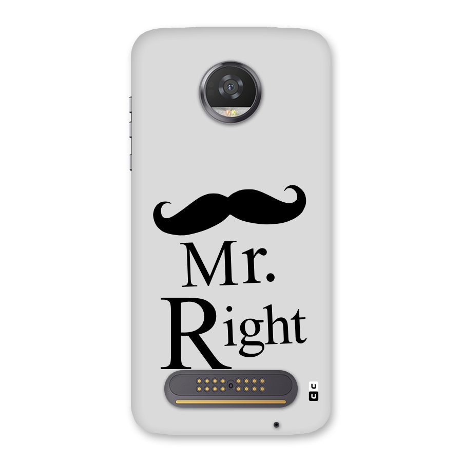 Mr. Right. Back Case for Moto Z2 Play