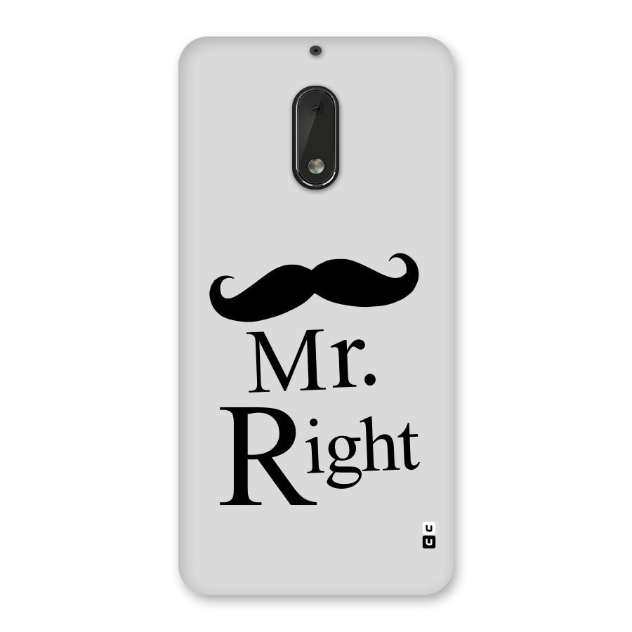 Mr. Right. Back Case for Nokia 6