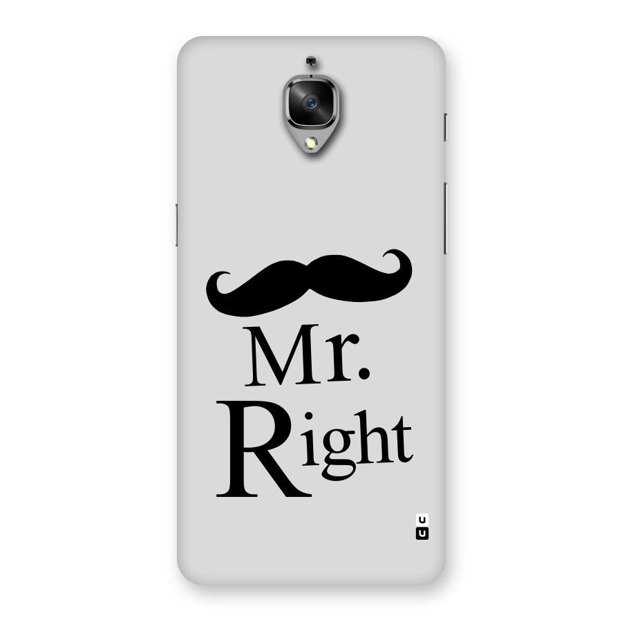 Mr. Right. Back Case for OnePlus 3T