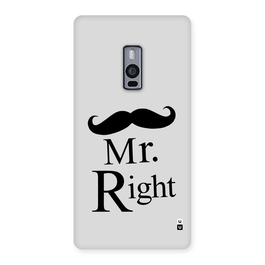 Mr. Right. Back Case for OnePlus Two