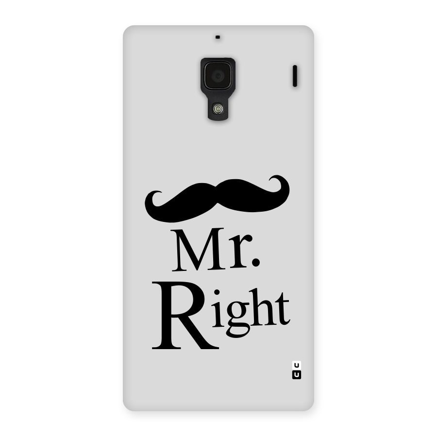 Mr. Right. Back Case for Redmi 1S