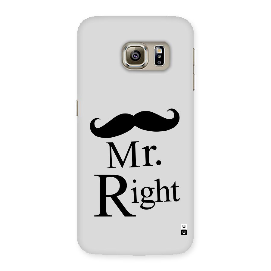 Mr. Right. Back Case for Samsung Galaxy S6 Edge