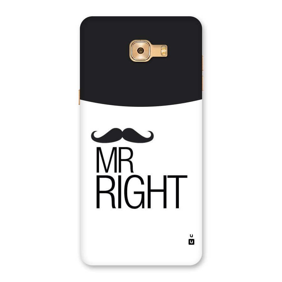 Mr. Right Moustache Back Case for Galaxy C9 Pro