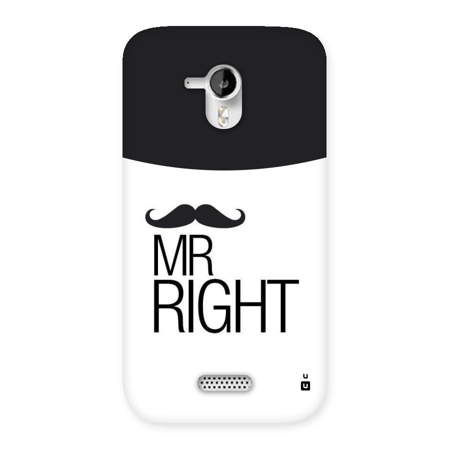 Mr. Right Moustache Back Case for Micromax Canvas HD A116