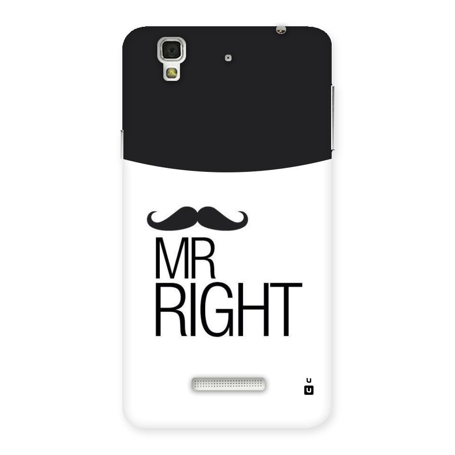 Mr. Right Moustache Back Case for YU Yureka Plus