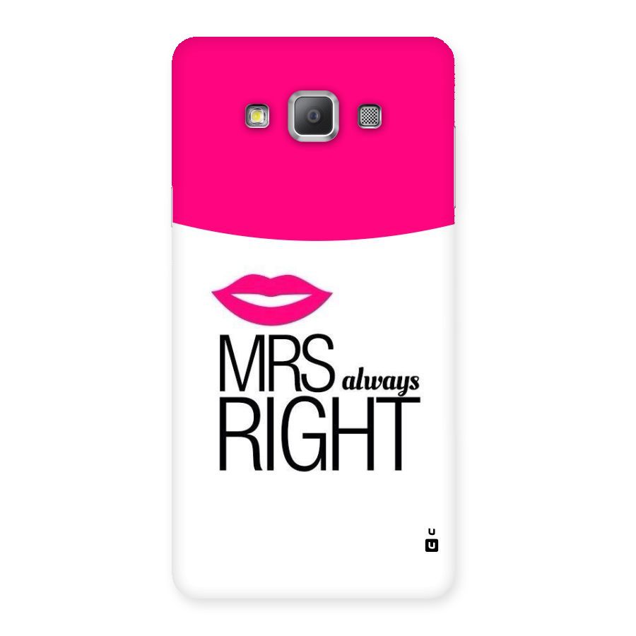 Mrs always right Back Case for Galaxy A7