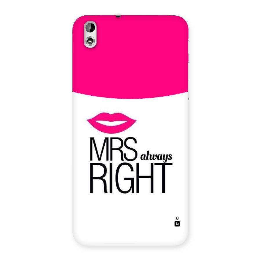 Mrs always right Back Case for HTC Desire 816g