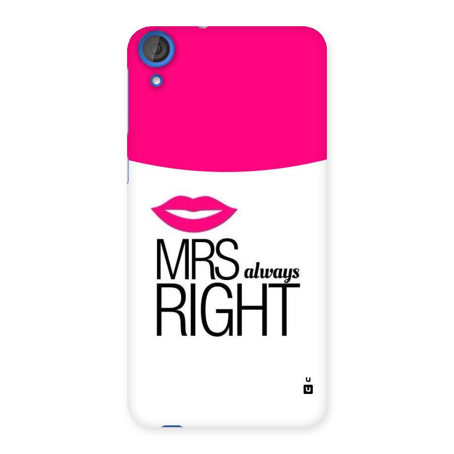 Mrs always right Back Case for HTC Desire 820