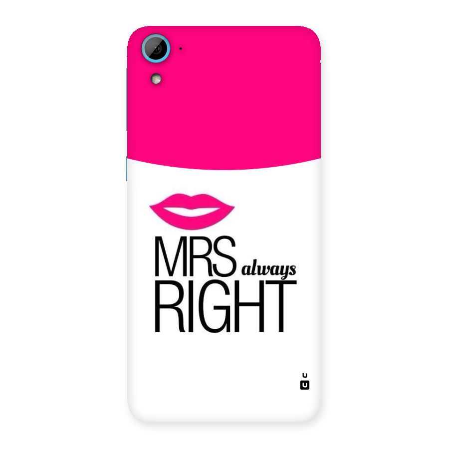 Mrs always right Back Case for HTC Desire 826