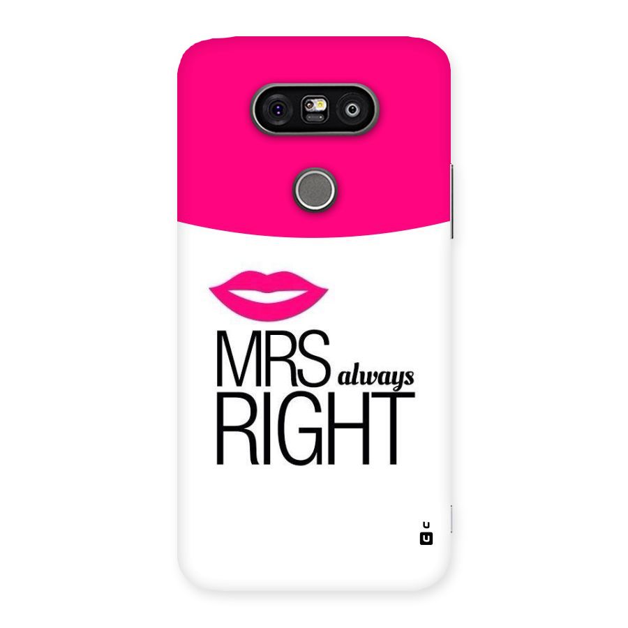 Mrs always right Back Case for LG G5