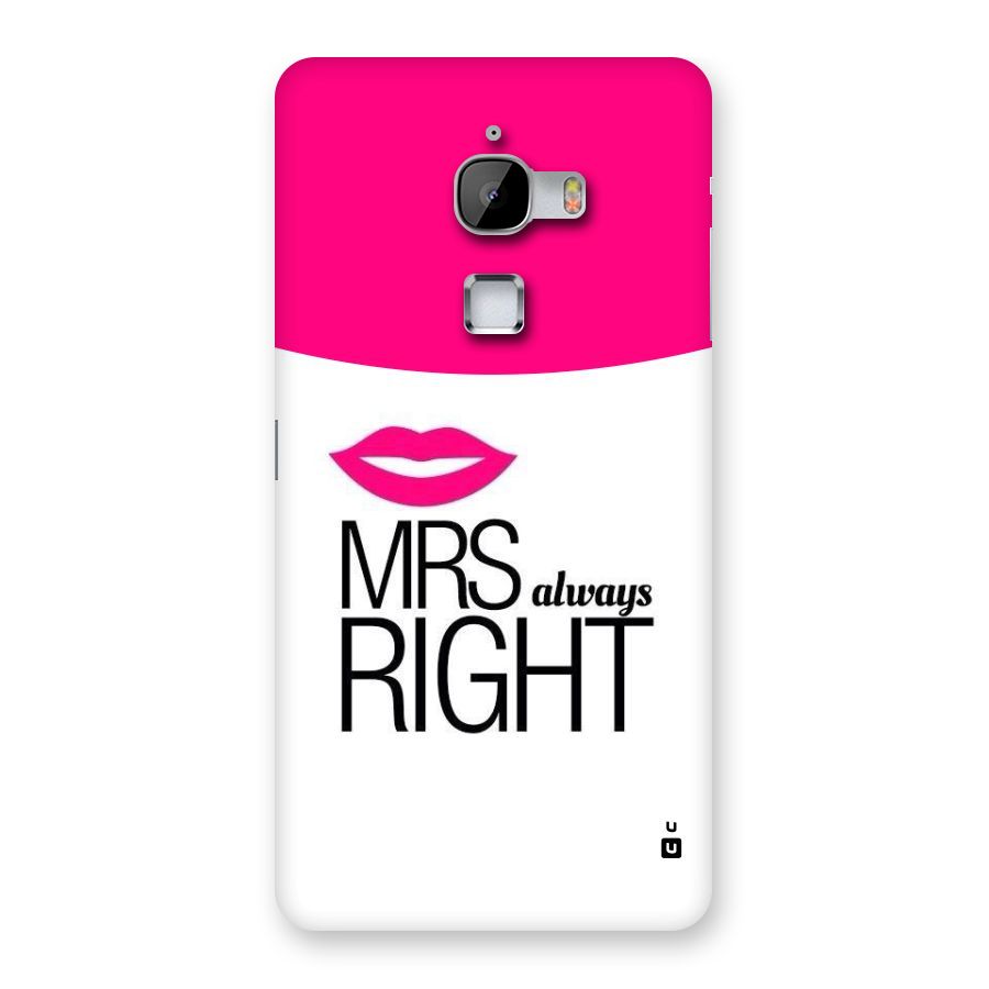 Mrs always right Back Case for LeTv Le Max