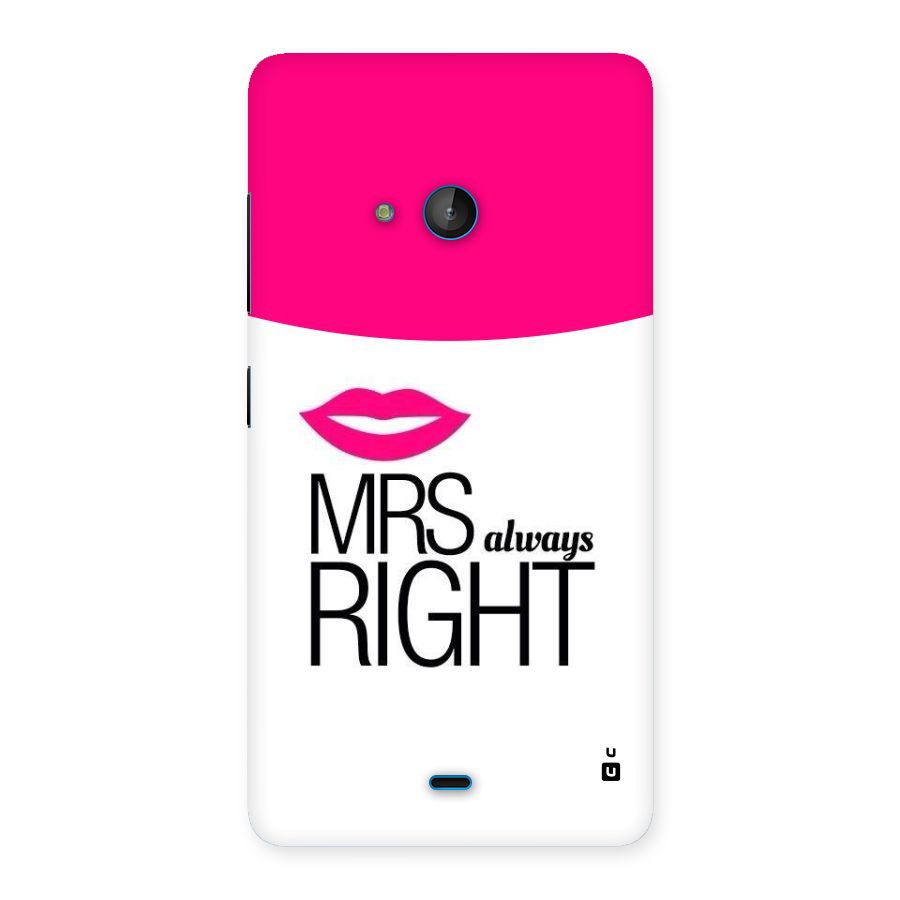 Mrs always right Back Case for Lumia 540