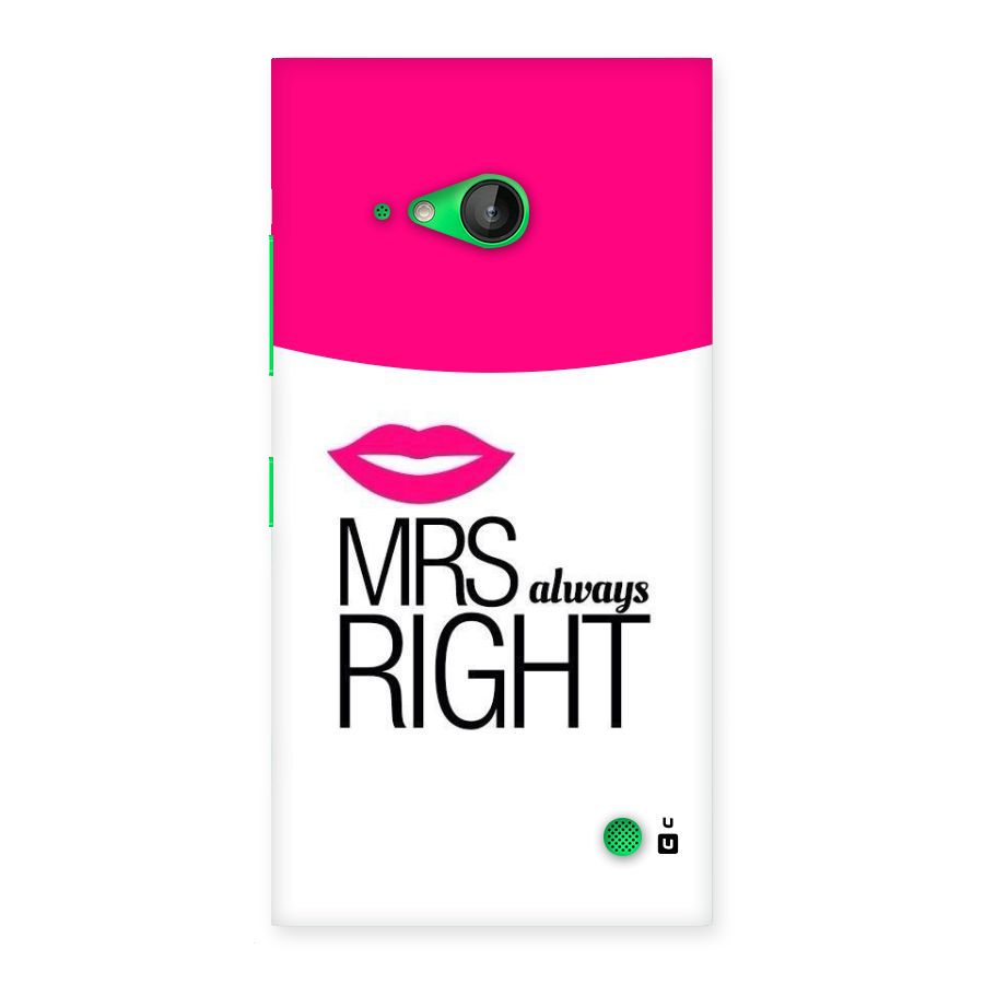 Mrs always right Back Case for Lumia 730