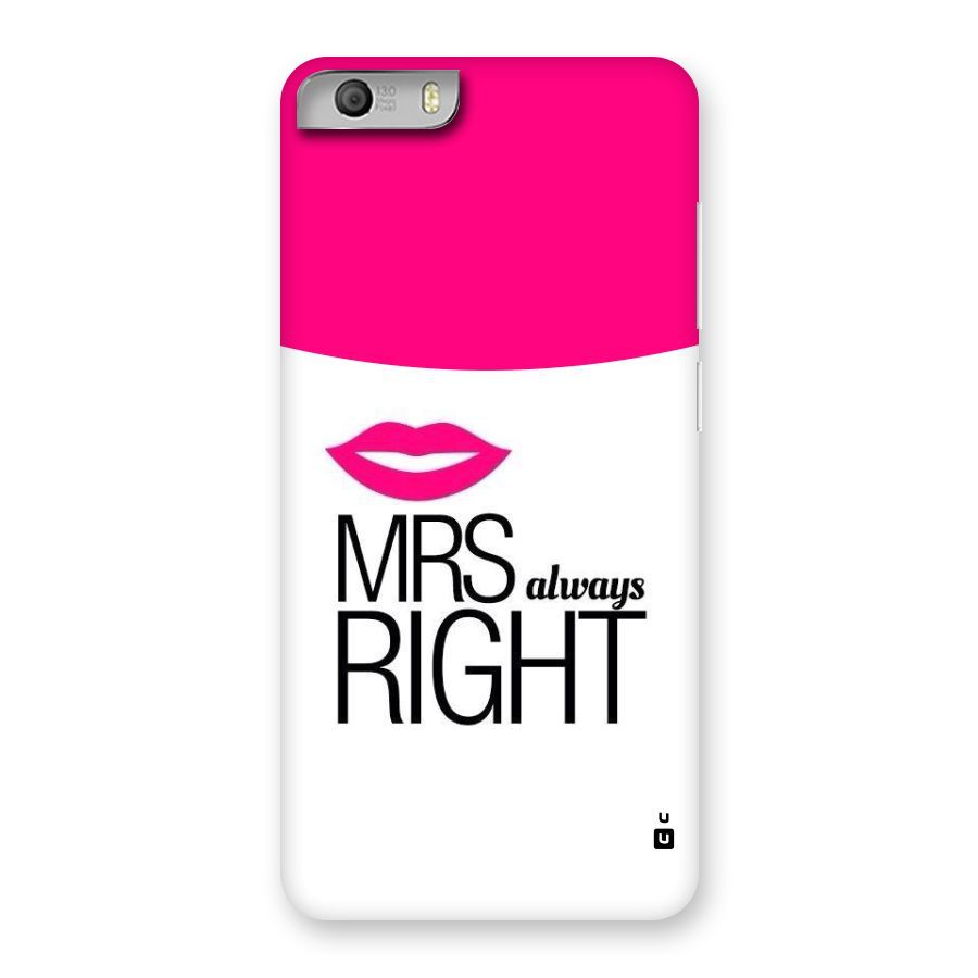 Mrs always right Back Case for Micromax Canvas Knight 2