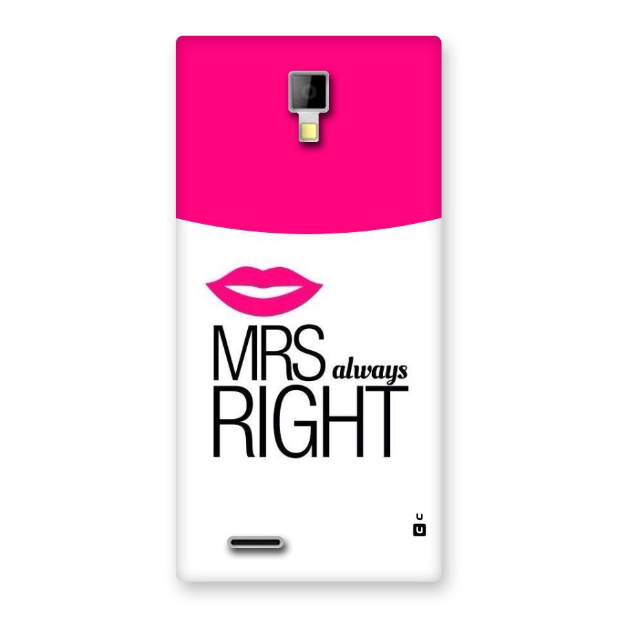 Mrs always right Back Case for Micromax Canvas Xpress A99