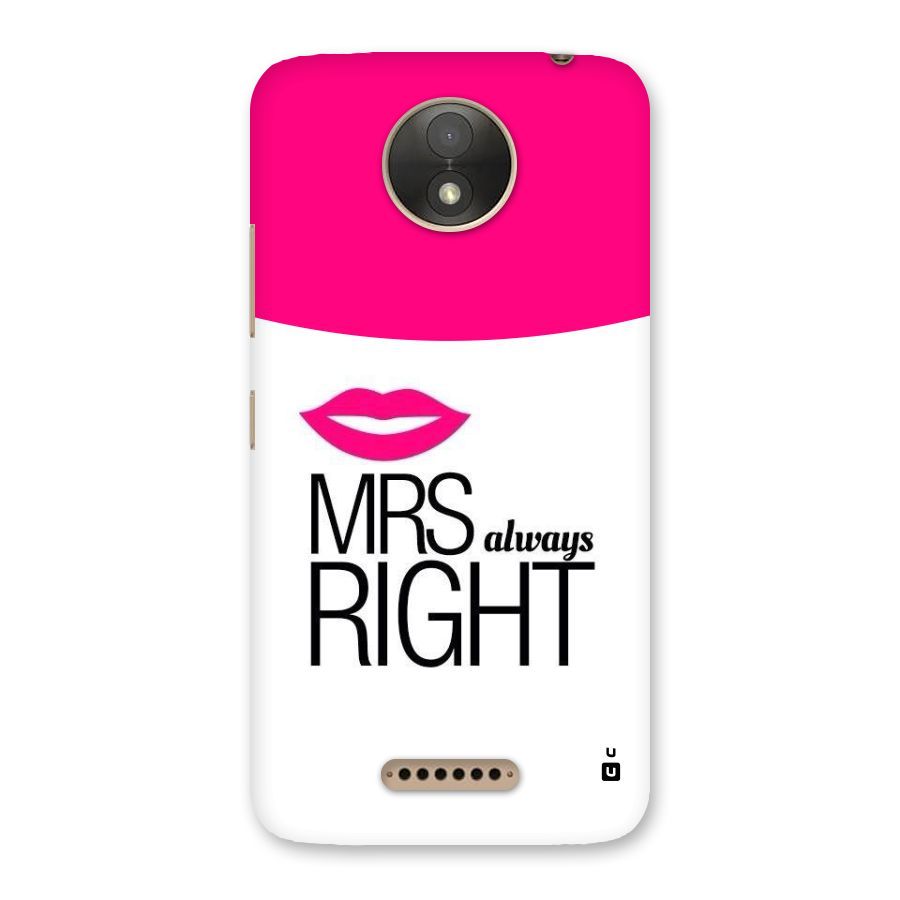 Mrs always right Back Case for Moto C Plus