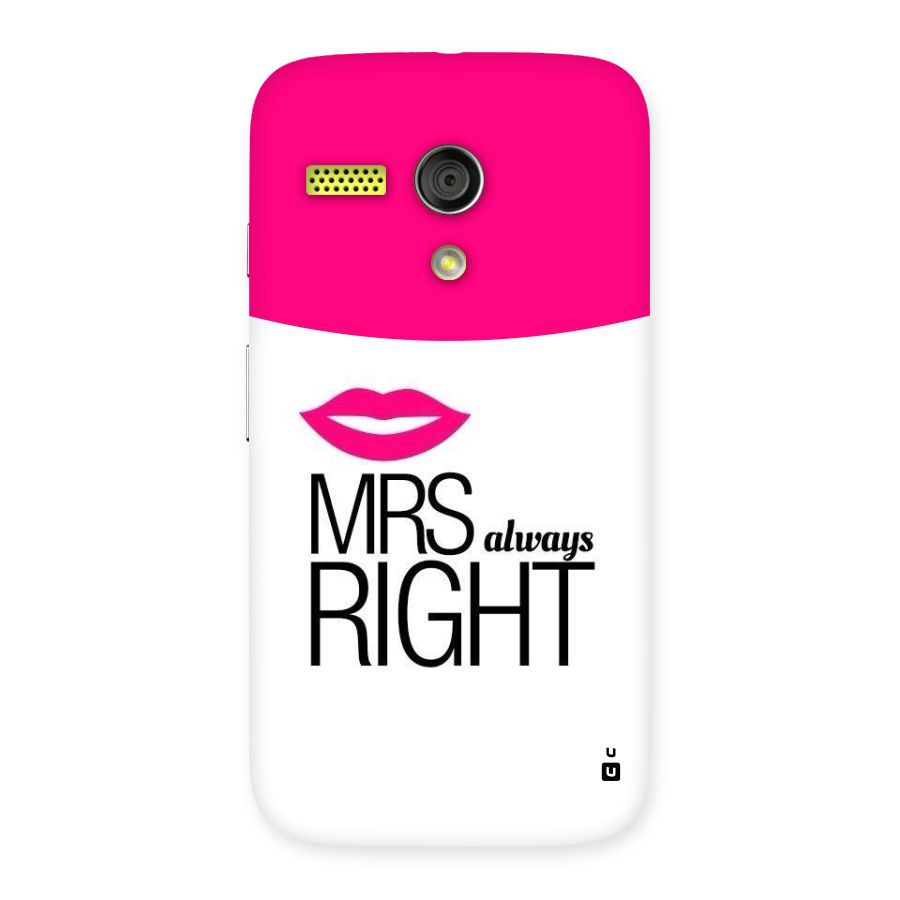 Mrs always right Back Case for Moto G