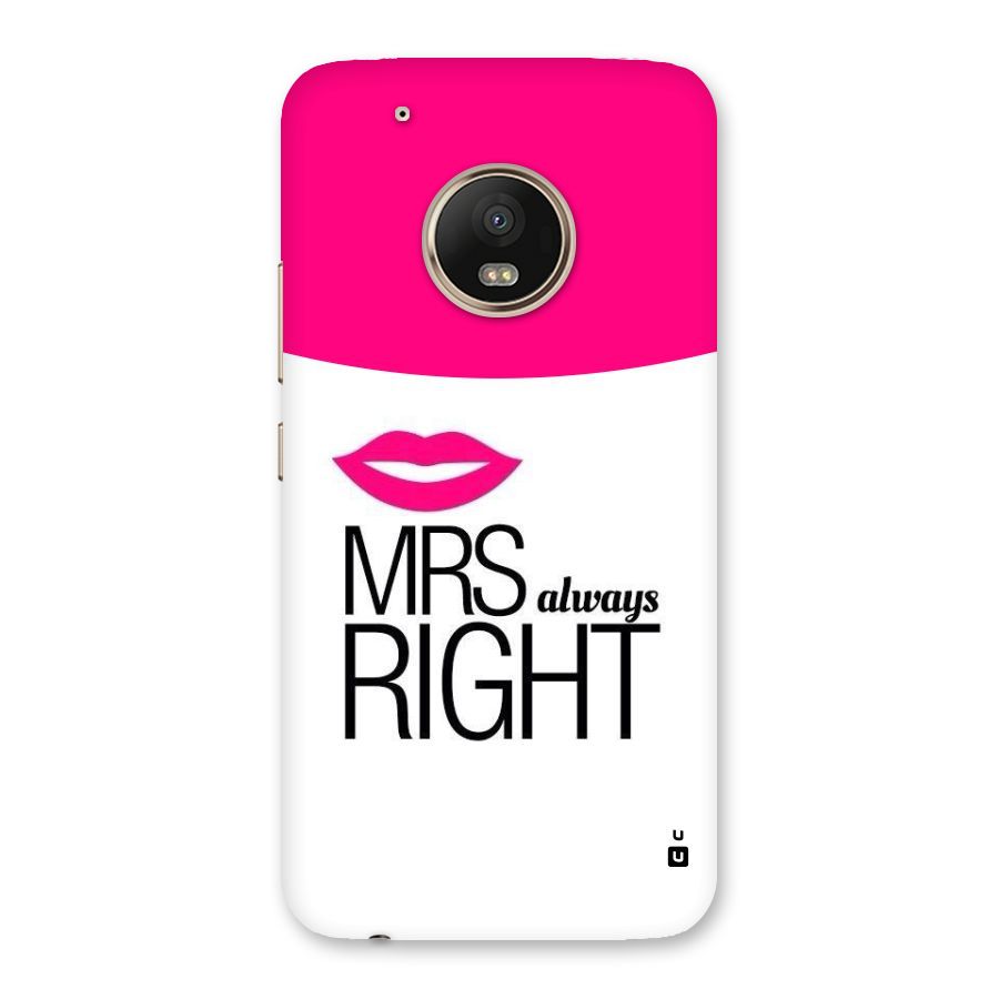 Mrs always right Back Case for Moto G5 Plus