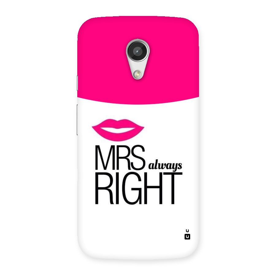 Mrs always right Back Case for Moto G 2nd Gen