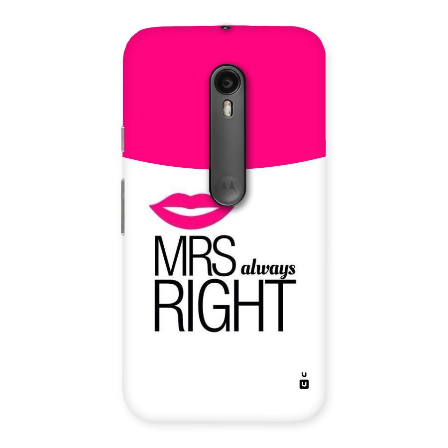 Mrs always right Back Case for Moto G Turbo