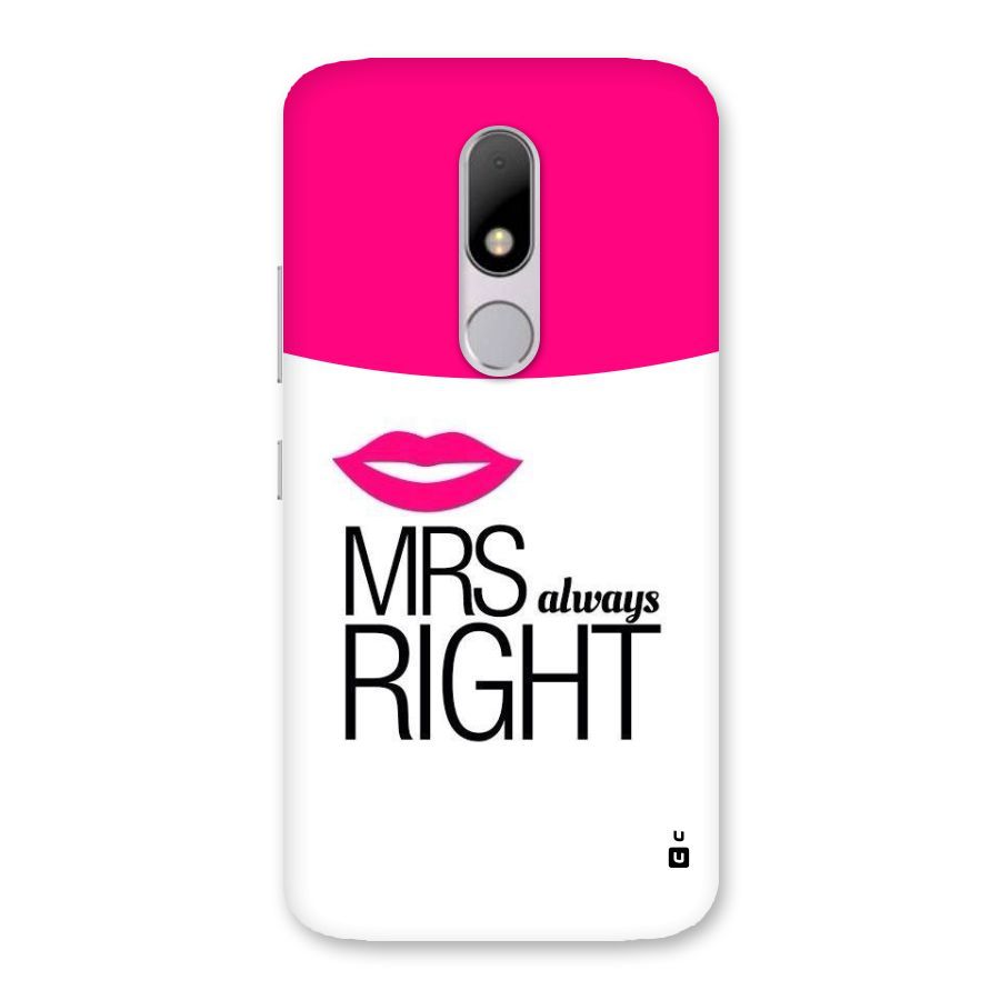 Mrs always right Back Case for Moto M