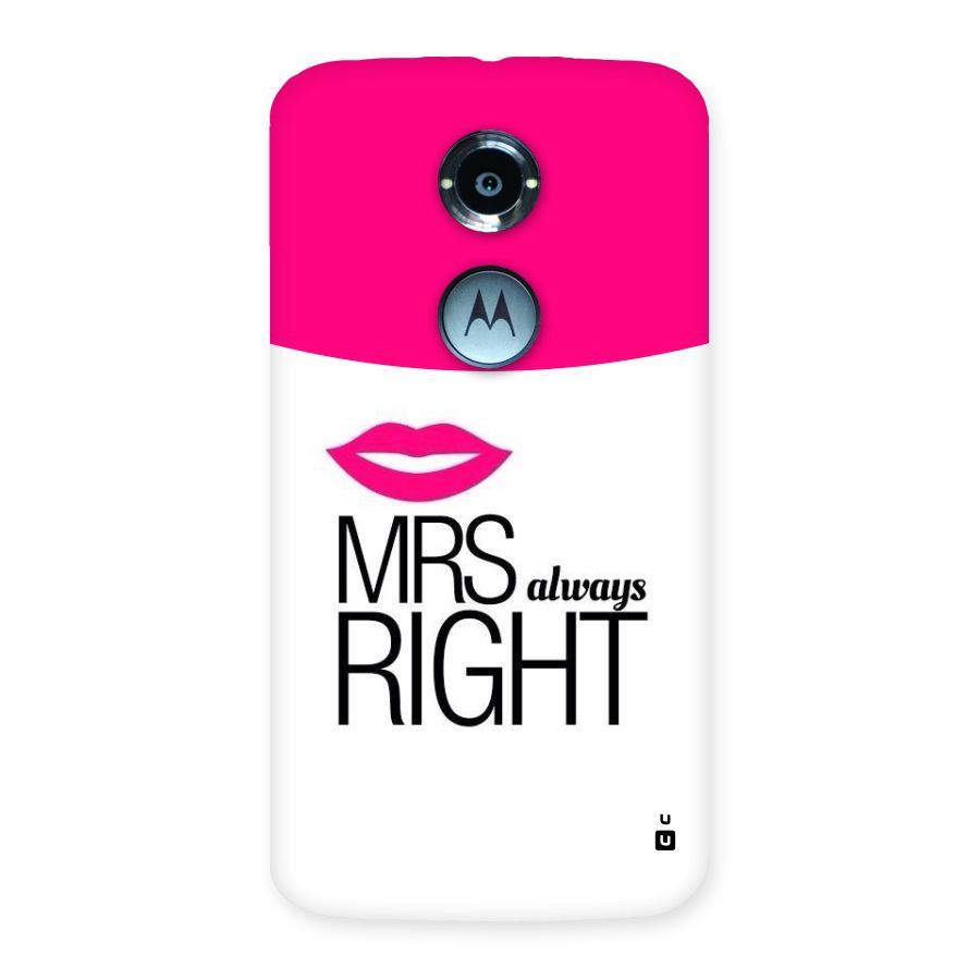 Mrs always right Back Case for Moto X 2nd Gen
