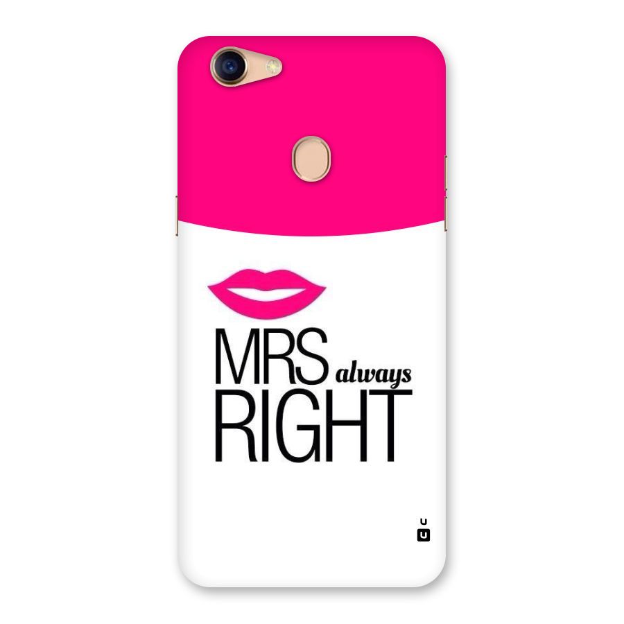 Mrs always right Back Case for Oppo F5