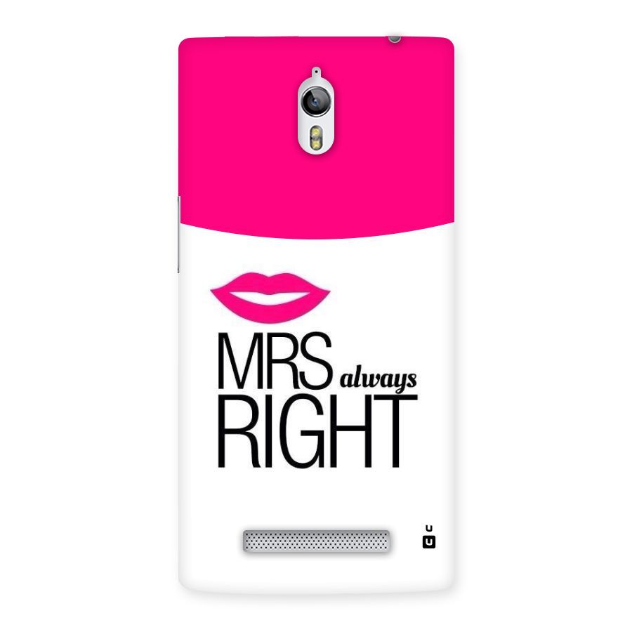 Mrs always right Back Case for Oppo Find 7