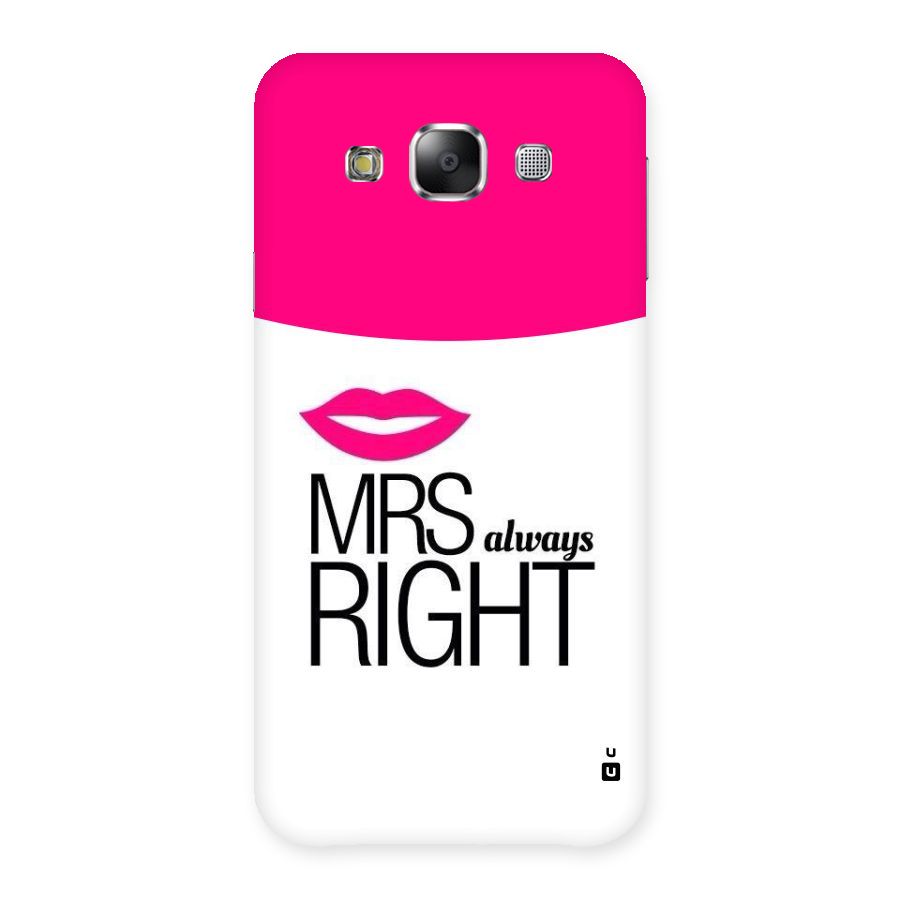 Mrs always right Back Case for Samsung Galaxy E5