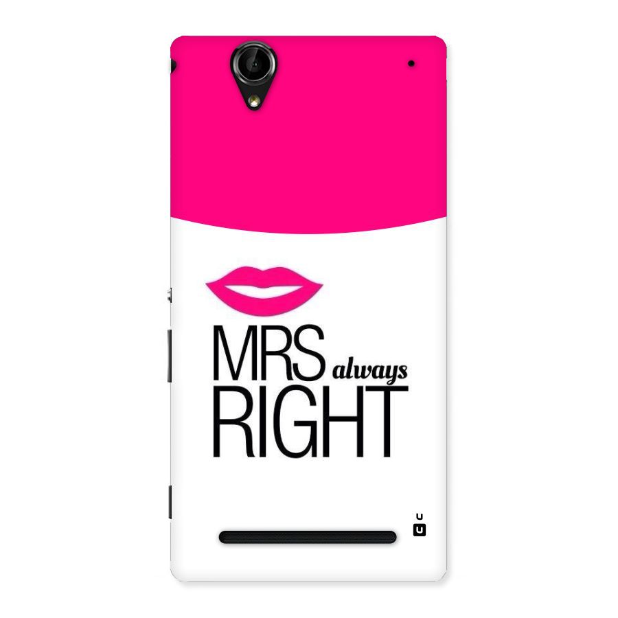 Mrs always right Back Case for Sony Xperia T2