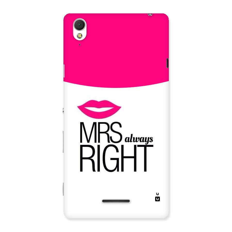 Mrs always right Back Case for Sony Xperia T3