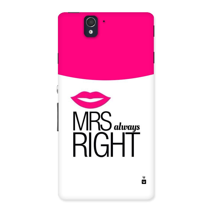 Mrs always right Back Case for Sony Xperia Z