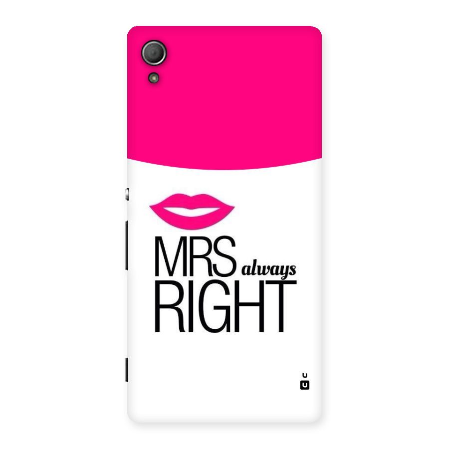 Mrs always right Back Case for Xperia Z3 Plus