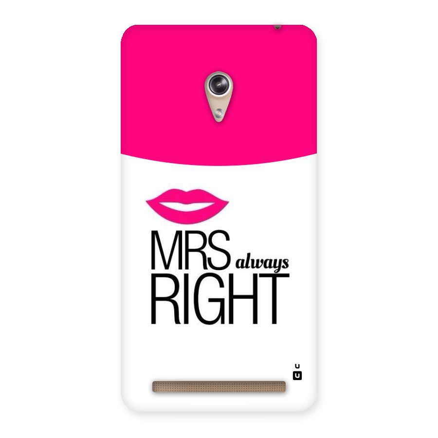 Mrs always right Back Case for Zenfone 6