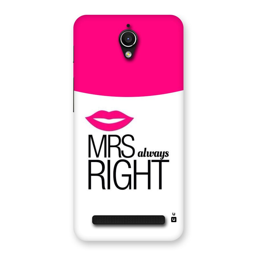 Mrs always right Back Case for Zenfone Go