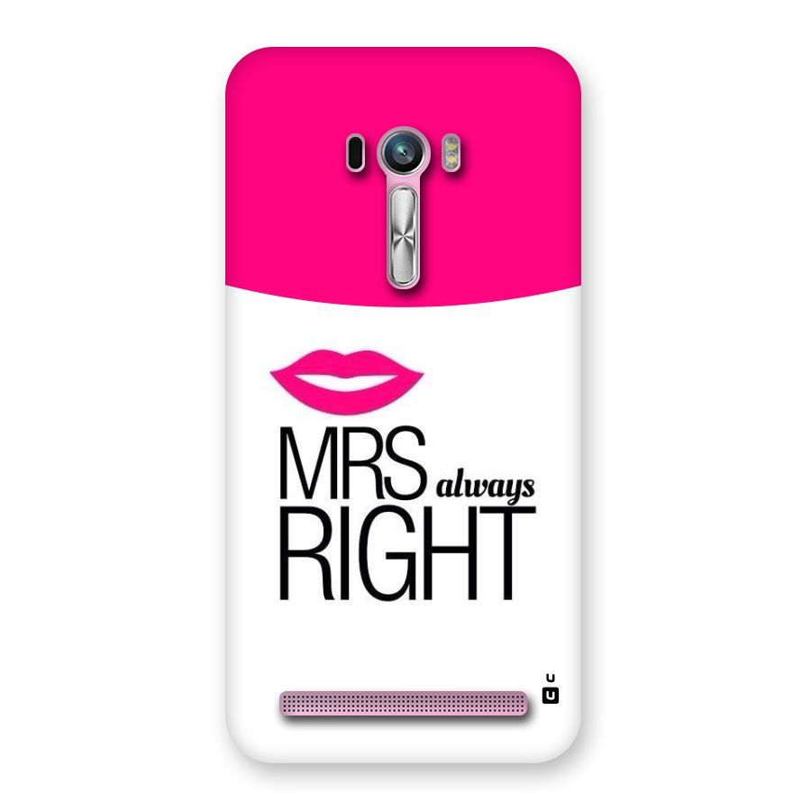 Mrs always right Back Case for Zenfone Selfie