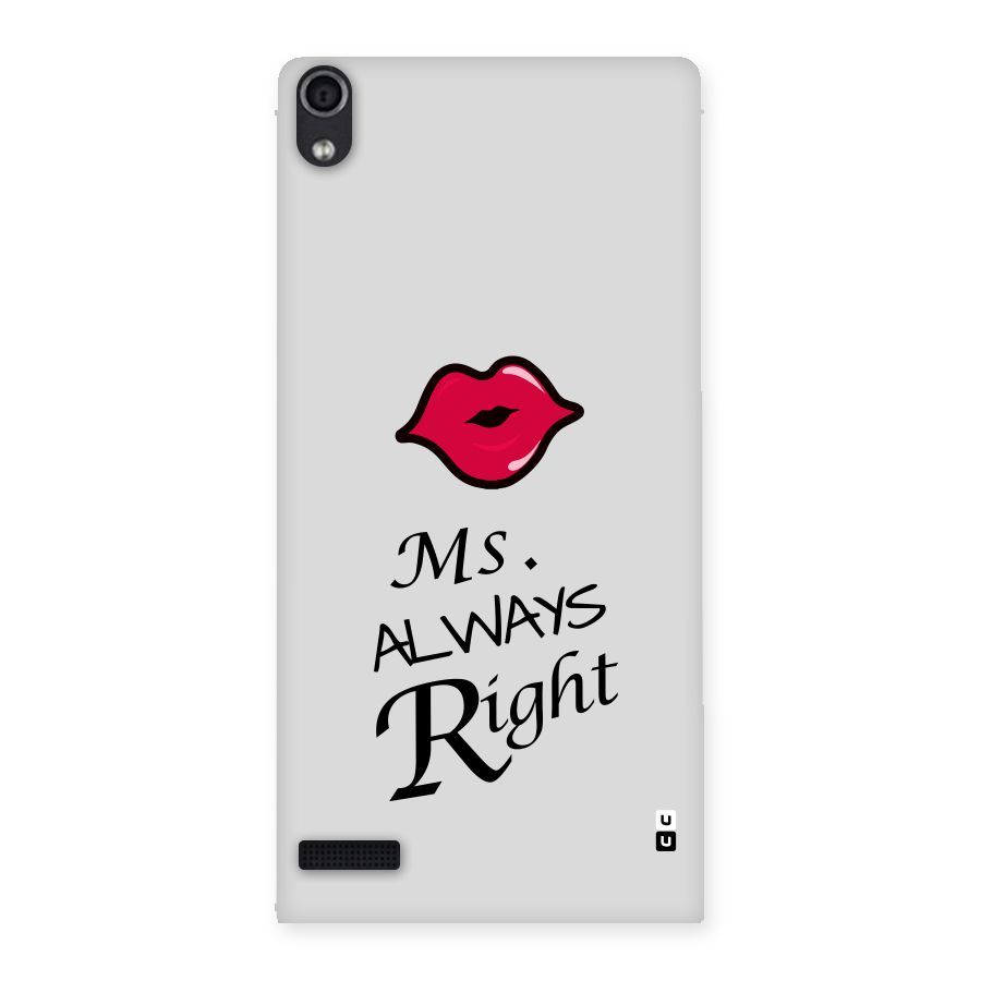 Ms. Always Right. Back Case for Ascend P6