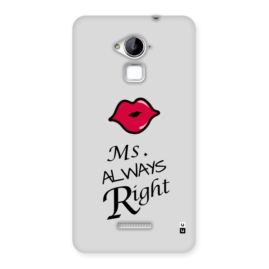 Ms. Always Right. Back Case for Coolpad Note 3