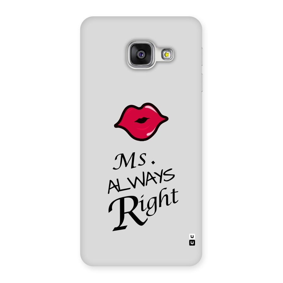 Ms. Always Right. Back Case for Galaxy A3 2016