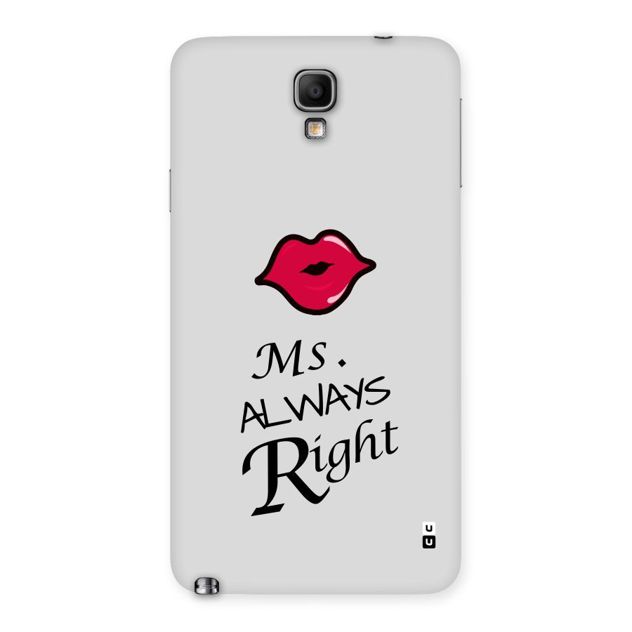 Ms. Always Right. Back Case for Galaxy Note 3 Neo