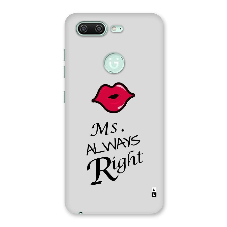 Ms. Always Right. Back Case for Gionee S10