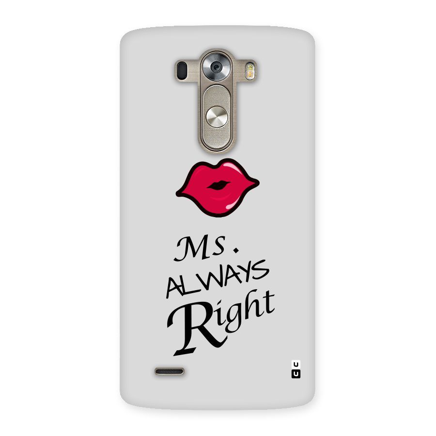 Ms. Always Right. Back Case for LG G3