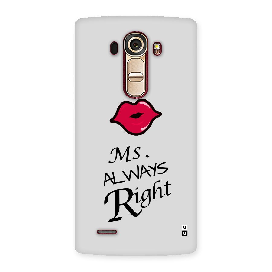Ms. Always Right. Back Case for LG G4
