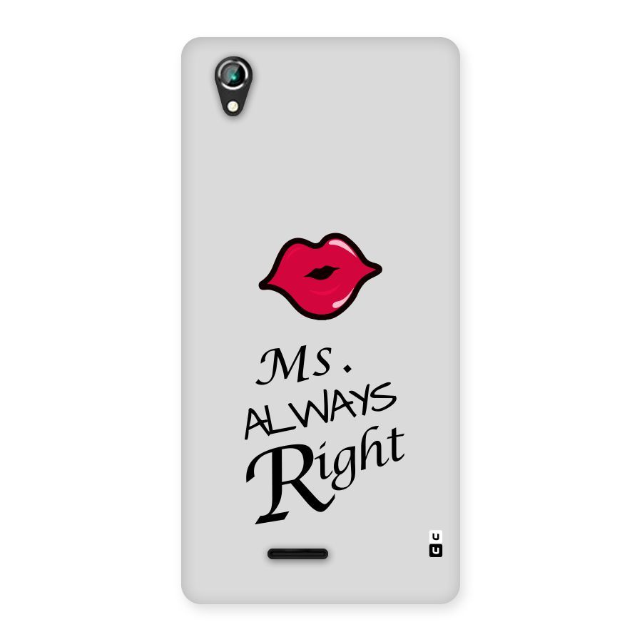 Ms. Always Right. Back Case for Lava Iris 800