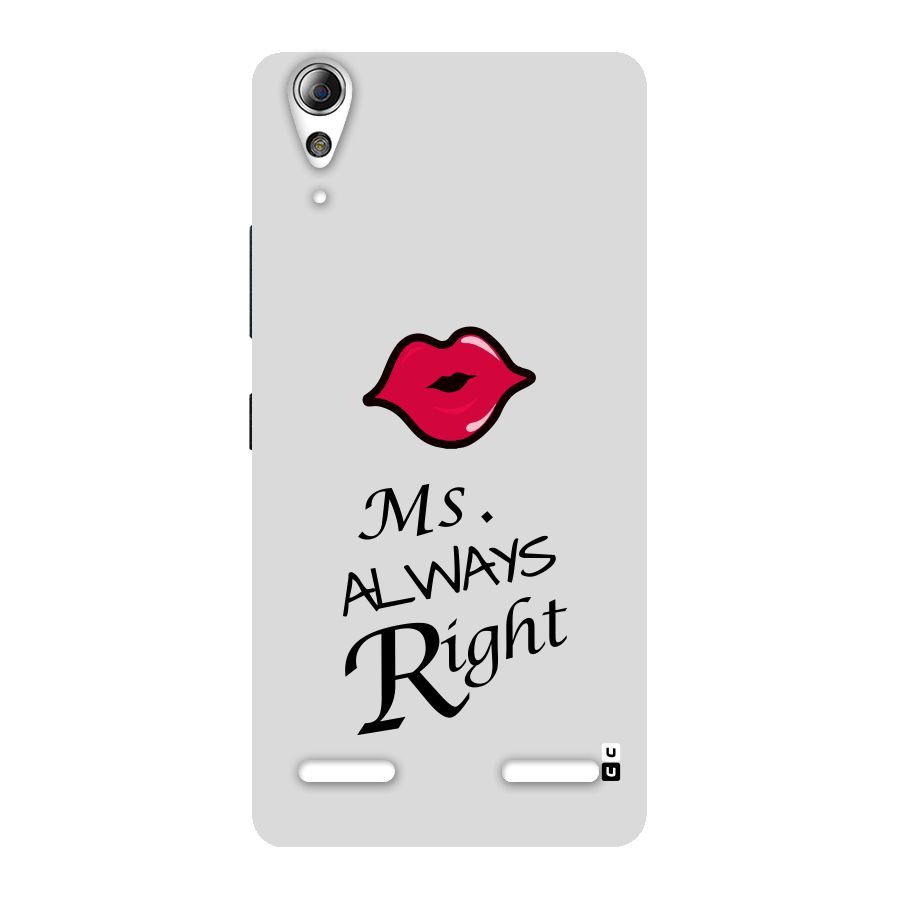Ms. Always Right. Back Case for Lenovo A6000