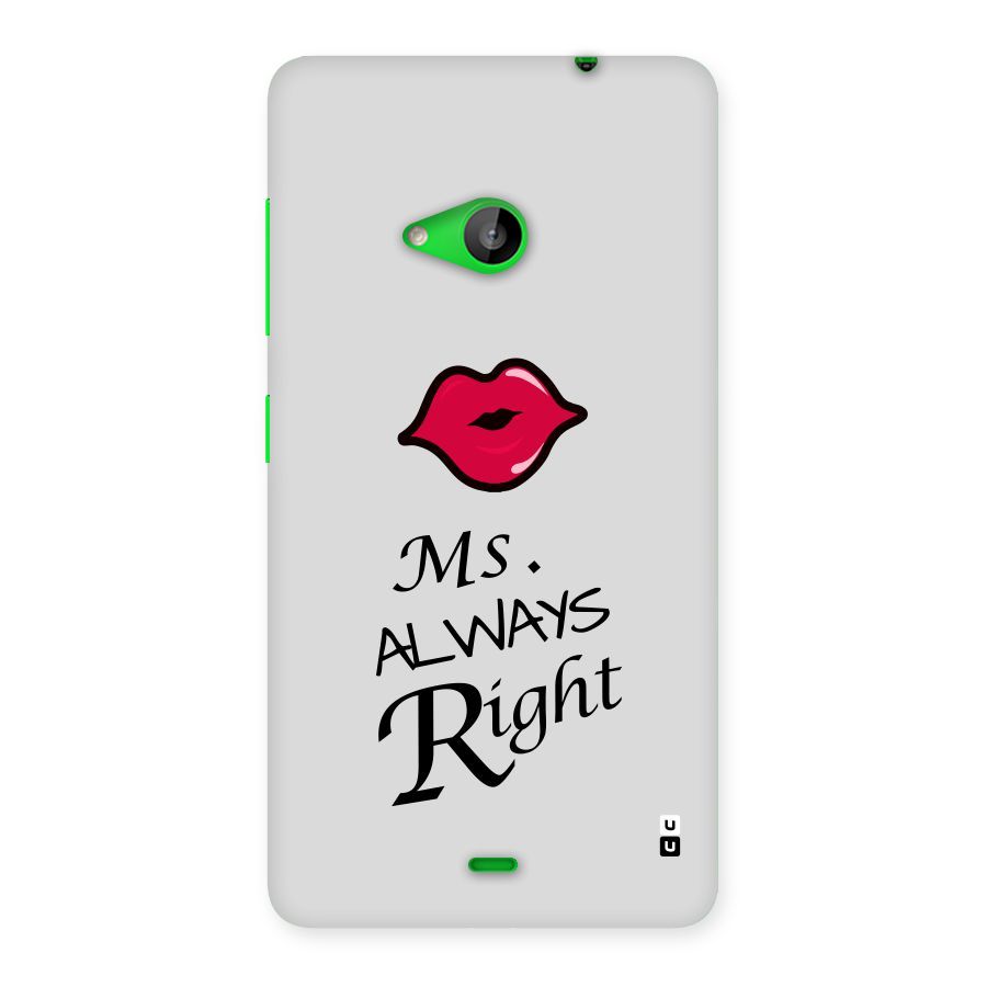 Ms. Always Right. Back Case for Lumia 535